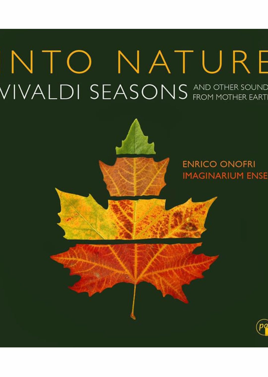 Enrico Onofri e Imaginarium presentan Into Nature